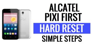 Alcatel Pixi 최초의 하드 리셋 및 공장 초기화 - 방법?