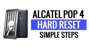 Alcatel Pop 4 Hard Reset & Factory Reset - How to?