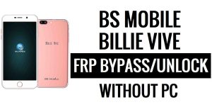 BS Mobile Billie Vive FRP Bypass Google unlock (Android 6.0) بدون جهاز كمبيوتر