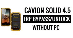 Cavion Solid 4.5 FRP 우회 Google 잠금 해제(Android 6.0)(PC 없음)