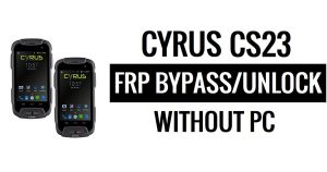 Desbloqueo de Google Cyrus CS23 FRP Bypass (Android 5.1) sin PC