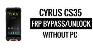 Desbloqueo de Google Cyrus CS35 FRP Bypass (Android 6.0) sin PC
