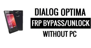 Dialog Optima FRP Bypass Google Unlock (Android 5.1) sans PC