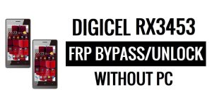 Digicel RX3453 FRP 우회 Google 잠금 해제(Android 6.0), PC 없음