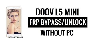 Doov L5 Mini FRP Bypass Google Desbloqueo (Android 5.1) Sin PC