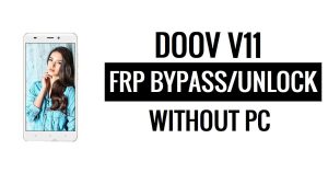 Doov V11 FRP Bypass Google Desbloqueo (Android 5.1) Sin PC