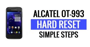 Alcatel OT-993 Hard Reset & Factory Reset - How To?