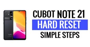 Как выполнить полный сброс Cubot Note 21 и возврат к заводским настройкам?