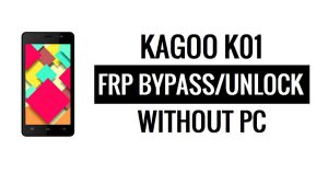Kagoo K01 FRP Bypass (Android 5.1) Ontgrendel Google zonder pc