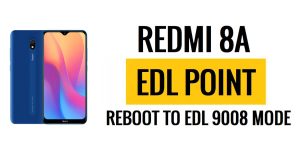 Reinicio del punto EDL (punto de prueba) de Redmi 8A en modo EDL 9008