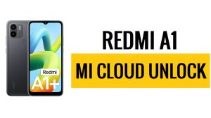 Xiaomi Redmi A1 Mi Compte Supprimer le téléchargement de fichiers gratuitement [Déverrouillage MI en un clic]