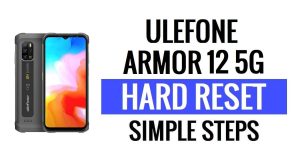 How To Ulefone Armor 12 5G Hard Reset & Factory Reset?