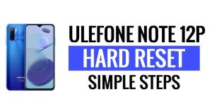 Ulefone Note 12P Hard Reset e Redefinição de fábrica - Como fazer?