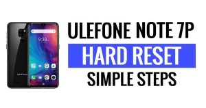 ¿Cómo realizar un restablecimiento completo y restablecimiento de fábrica en Ulefone Note 7P?