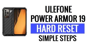 Ulefone Power Armor 19 Hard Reset & Factory Reset - How To?