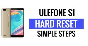 ¿Cómo realizar un restablecimiento completo y restablecimiento de fábrica del Ulefone S1? [Pasos faciles]