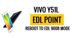 إعادة تشغيل Vivo Y51L EDL Point (نقطة الاختبار) إلى وضع EDL 9008