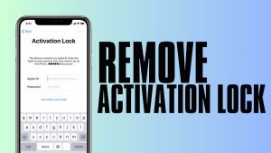 [2023] How to Remove Activation Lock without Previous Owner?