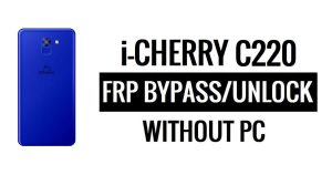 i-Cherry C220 FRP Bypass Google Unlock (Android 6.0) Without PC