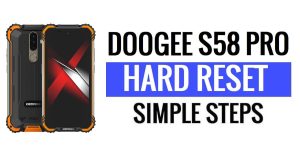 Doogee S58 Pro Hard Reset & Factory reset - How to Erase Data