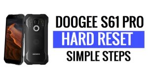 Doogee S61 Pro 하드 리셋 및 공장 초기화 방법은 무엇입니까?