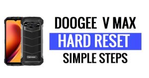How to Doogee V Max Hard Reset & Factory Reset?
