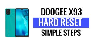 [상위 3가지 방법] Doogee X93 하드 리셋 & 공장 초기화?