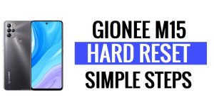 Gionee M15 को हार्ड रीसेट और फ़ैक्टरी रीसेट कैसे करें (डेटा मिटाएं)