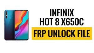 Download gratuito del file FRP Infinix Hot 8 X650C più recente (ignora il blocco Google)