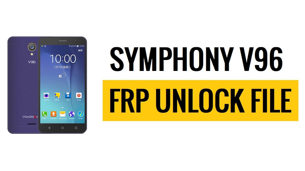 Download do arquivo FRP do Symphony V96 (ignorar o bloqueio do Google) mais recente gratuito