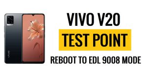 จุด Vivo V20 EDL (จุดทดสอบ) รีบูตเป็นโหมด EDL 9008