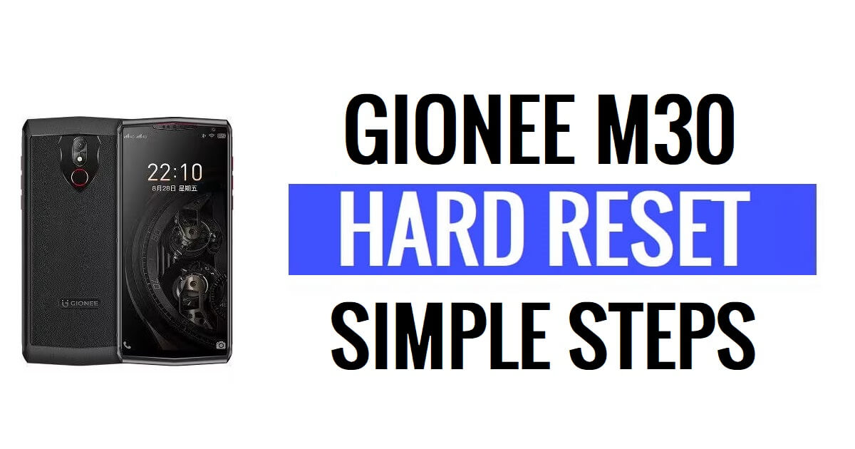 How to Gionee M30 Hard and Factory Reset (Erase all Data)
