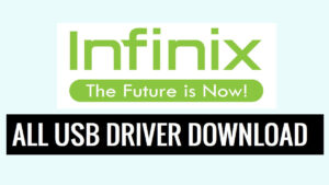 Download Infinix USB Drivers Latest For Windows [All Models]