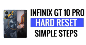 Cómo hacer un restablecimiento completo y un restablecimiento de fábrica en Infinix GT 10 Pro (Borrar datos)