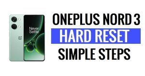 Como fazer reinicialização forçada e redefinição de fábrica no OnePlus Nord 3 (apagar dados)