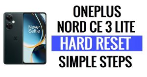 OnePlus Nord CE 3 Lite 하드 리셋 및 공장 초기화 - 데이터를 지우는 방법?