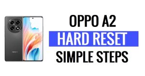 Oppo A2 하드 리셋 및 공장 초기화 방법(잊은 비밀번호 수정)