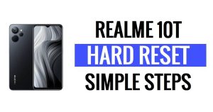 Realme 10T harde reset en fabrieksreset (gegevens formatteren)