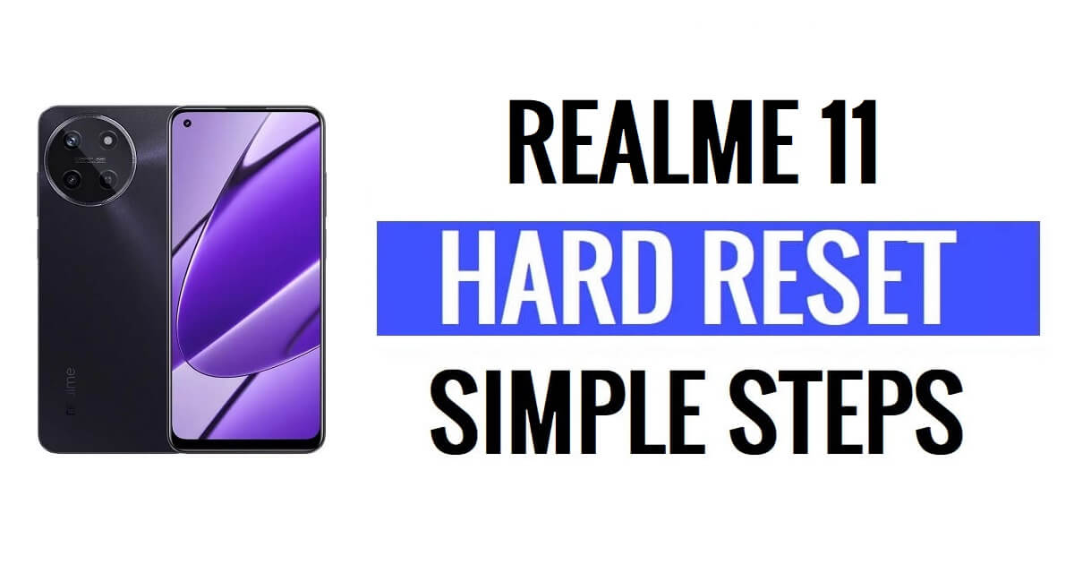 Realme 11 ฮาร์ดรีเซ็ตและรีเซ็ตเป็นค่าจากโรงงาน (วิธีแก้ไขรูปแบบ / ล็อคพินที่ถูกลืม)
