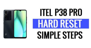 Itel P38 Pro 하드 리셋 및 공장 초기화(데이터 삭제)를 수행하는 방법