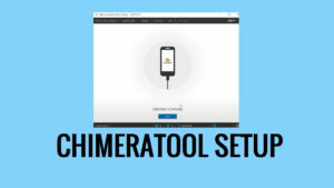 ChimeraTool नवीनतम सेटअप V38.09.1527 डाउनलोड करें [निःशुल्क]