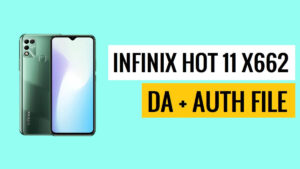 Téléchargez Infinix Hot 11 X662 DA – Fichier d'authentification gratuit [Entièrement testé]
