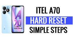 Hard Reset Itel A70 [Redefinição de fábrica] – Como excluir dados?