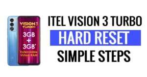 itel Vision 3 Turbo ฮาร์ดรีเซ็ต & รีเซ็ตเป็นค่าจากโรงงาน – จะลบข้อมูลได้อย่างไร?