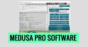 Téléchargez l'outil logiciel Medusa Pro Box v2.2.5.1 [Dernière version] Configuration gratuite