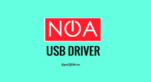 Téléchargez le pilote USB Noa pour Windows [Dernière version]