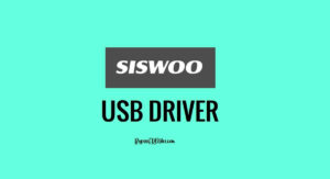 Windows için Siswoo USB Sürücülerini İndirin [En Son] Ücretsiz