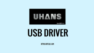 Téléchargez les pilotes USB Uhans pour Windows [Dernière version]