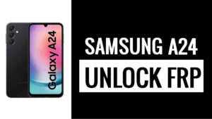 Cara Bypass Google FRP Samsung A24 (Android 14/13) 2024 - Keamanan Terbaru