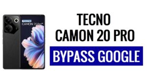 How to Bypass Google Verification FRP on Tecno Camon 20 Pro (Without PC)